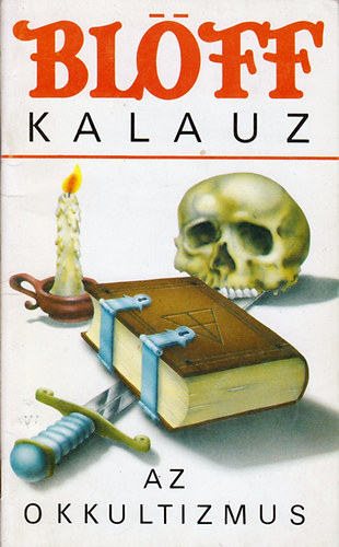 Alexander C. Rae - Blff kalauz- Az okkultizmus