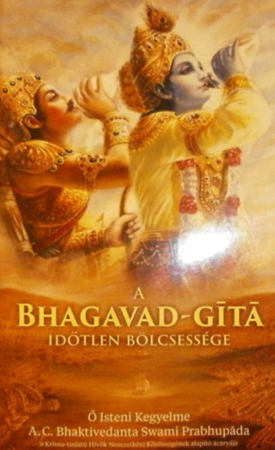 A. C. Bhaktivedanta Swami Prabhupda - A Bhagavad-Gt idtlen blcsessge
