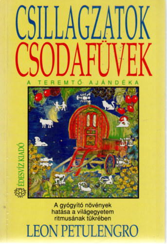 Leon Petulengro - Csillagzatok, csodafvek