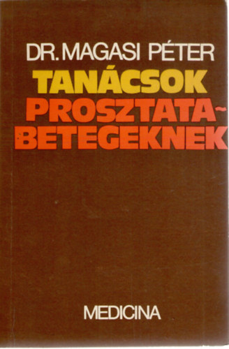 Dr. Magasi Pter - Tancsok prosztatabetegeknek