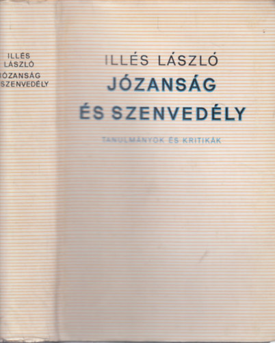 Illés László - Józanság és szenvedély (dedikált)