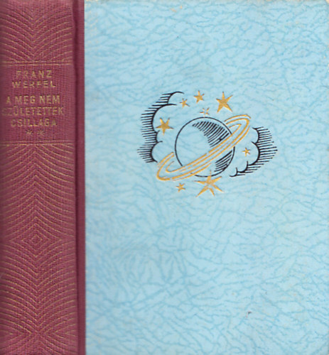 Franz Werfel - A meg nem születettek csillaga II.