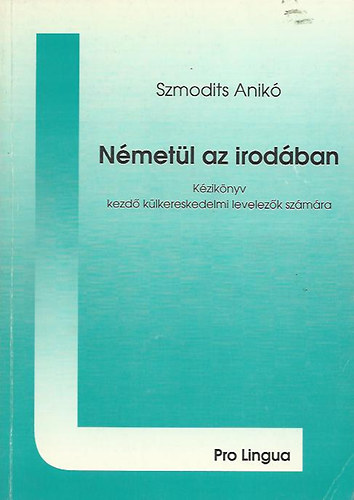 Szmodits Anik - Nmetl az irodban