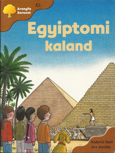 Roderick Hunt - Egyiptomi kaland