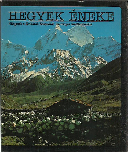 Hegyek neke- Vlogats a Zsoltrok knyvbl, imdsgos elmlkeds...