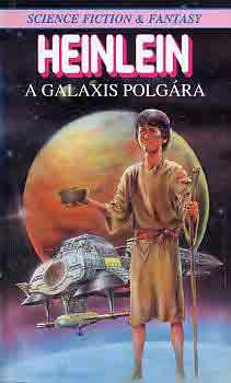 Robert A. Heinlein - A galaxis polgra