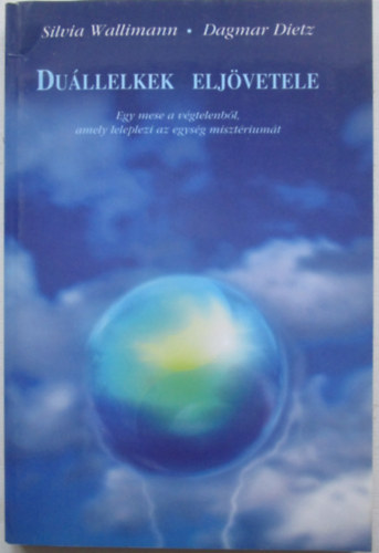 Dagmar Dietz Silvia Wallimann - Du�llelkek elj�vetele