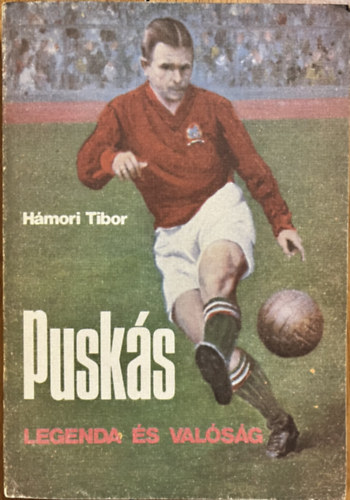 H�mori Tibor - Pusk�s - Legenda �s val�s�g