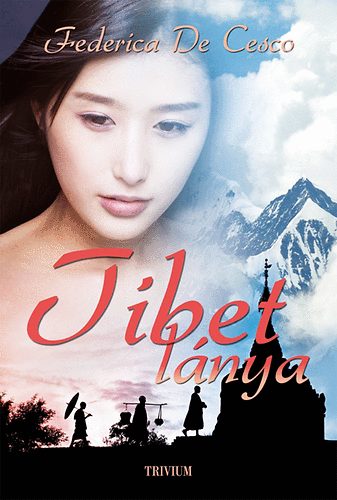Frederica de Cesco - Tibet lnya
