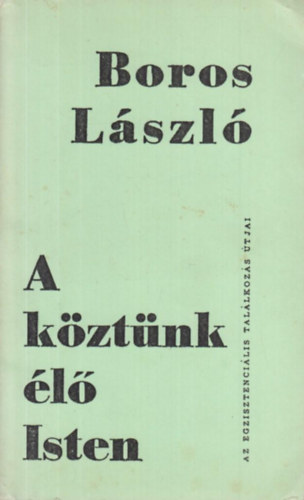 Boros Lszl - A kztnk l Isten