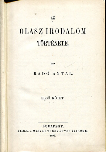 Rad Antal - Az olasz irodalom trtnete I.