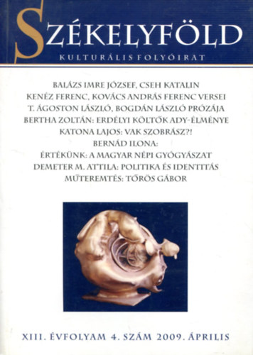 Szkelyfld - kulturlis folyirat - XIII.vf. 4. szm. 2009 prilis