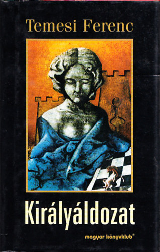 Temesi Ferenc - Kir�ly�ldozat (Dedik�lt)