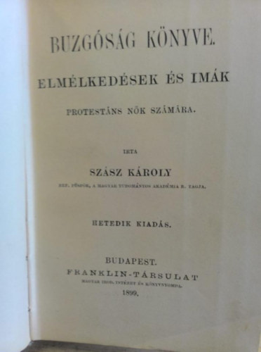 Szsz Kroly - Buzgsg knyve - elmlkedsek s imk