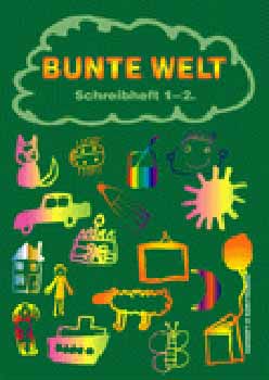 Fldung Mria; Papp Ferencn - Bunte Welt. Schreibheft 1-2.