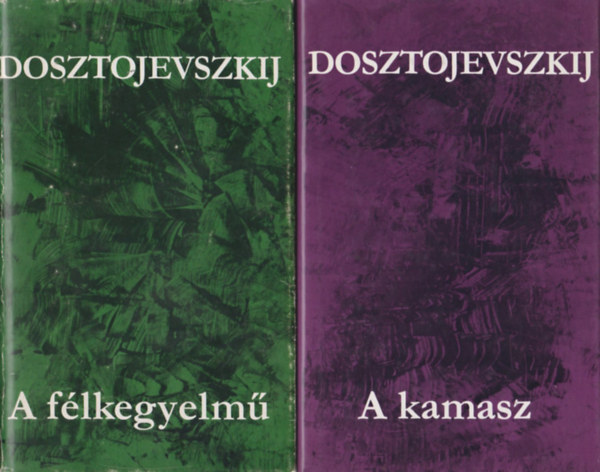 Fjodor Mihajlovics Dosztojevszkij - A flkegyelm + A kamasz (2 m)
