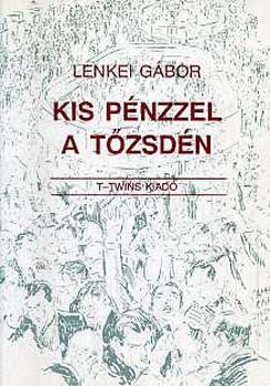 Dr. Lenkei Gbor - Kis pnzzel a tzsdn