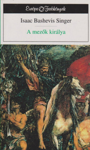 Isaac Bashevis Singer - A mez�k kir�lya