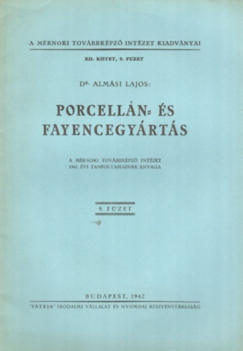 Dr. Almsi Lajos - Porcelln-s fayencegyrts