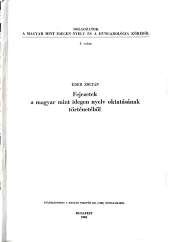 der Zoltn - Fejezetek a magyar nyelv mint idegen nyelv oktatsnak trtnetbl 1. szm