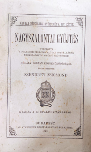 Szerkesztette Szendrey Zsigmond - Magyar Npkltsi Gyjtemny  XIV -  Nagyszalontai gyjts