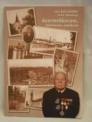 vitz Jo Sndor - I. Gyermekkorom, lmnyeim, emlkeim