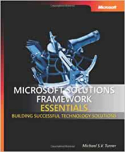 Michael Turner - Microsoft Solutions Framework Essentials