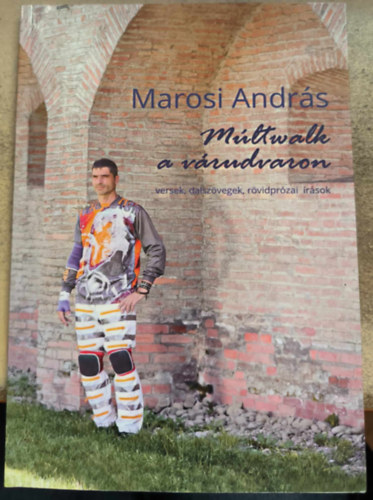 Marosi Andrs - Mltwalk a vrudvaron