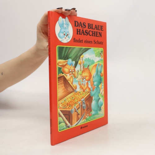 Das Blaue Häschen findet einen Schatz