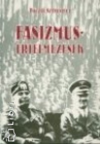 Póczik Szilveszter - Fasizmus-értelmezések