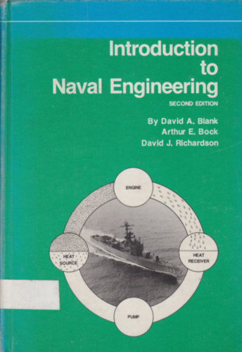 David A. Blank - Arthur E. Bock - David J. Richardson - Introduction to Naval Engineering - Second Edition (Bevezets a haditechnikba)
