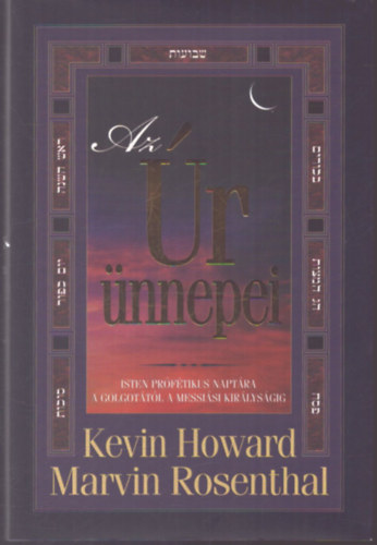Kevin Howard; Marvin Rosenthal - Az Úr ünnepei
