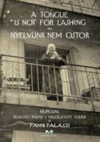 Panni Pal�sti - Nyelv�nk nem ostor - A tongue is not for lashing