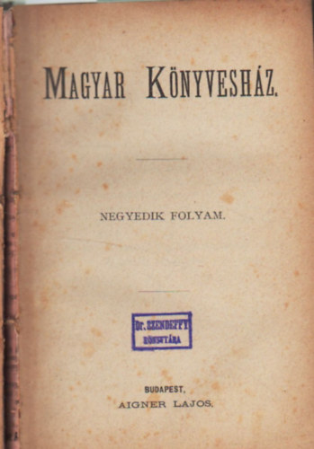 Szana Tam�s, T�th K�lm�n V�rady Antal - Enid: Kir�ly -idyll ( 7 m� egyben ) Magyar K�nyvesh�z negyedik folyam