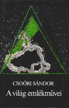 Cso�ri S�ndor - A vil�g eml�km�vei