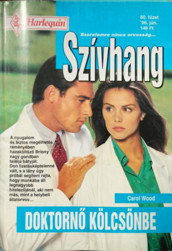 Carol Wood - Szívhang 60. kötet - Doktornő kölcsönbe