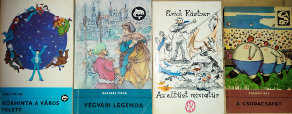 Erich Kästner, Barabás Tibor, Jurij Tomin Eduard Báz - 4db ifjúsági regény - Eduard Báz-A csodacsapat, Erich Kastner-Az eltűnt miniatűr, Barabás Tibor-Végvári legenda, Jurij Tomin-Körhinta a város felett