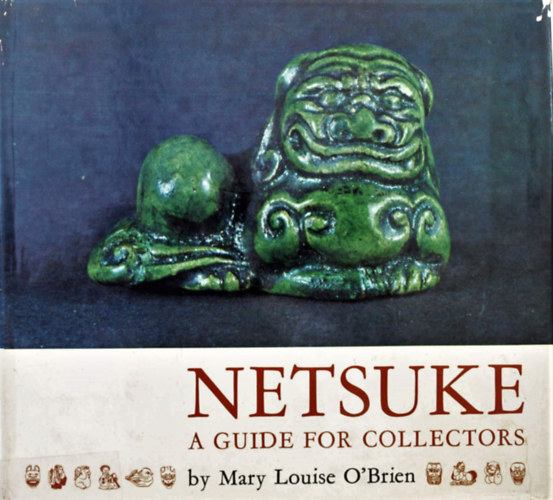Mary Louise O'Brien - Netsuke - A Guide for Collectors