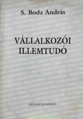 S. Boda András - Vállalkozói illemtudó