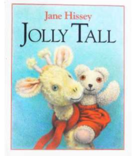 Jane Hissey - Jolly Tall (Jane Hissey's Old Bear and Friends)