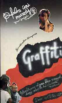 Salamon G.-Zalotay M.  (szerk.) - Graffiti (A falra rni muszj!)