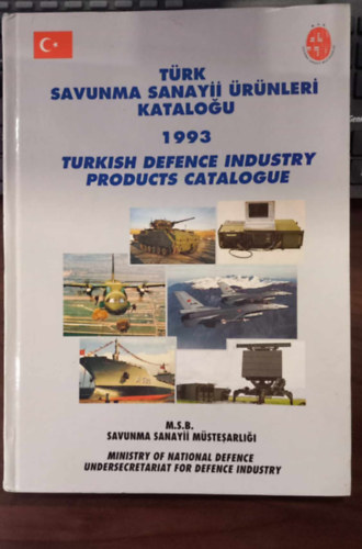 Trk Savunma Sanayii rnleri Katalogu - Turkish Defence Industry Products Catalogue (trk-angol nyelv)