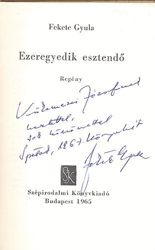 Fekete Gyula - Ezeregyedik esztend