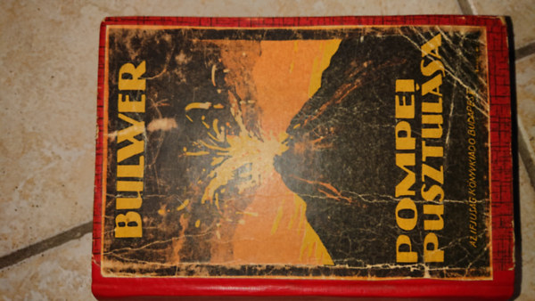 Bulwer: Pompei pusztulása