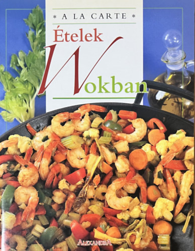 Jill Elegeer; Ann Colby - telek wokban - A la Carte