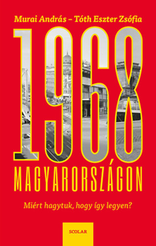 Tth Eszter Zsfia Murai Andrs - 1968 Magyarorszgon