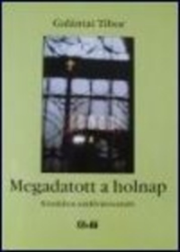 Gal�ntai Tibor - Megadatott a holnap