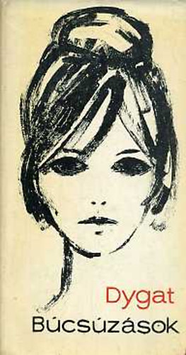 Dygat - B�cs�z�sok