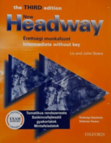 Liz and John Soars - New Headway  the THIRD edition  �retts�gi munkaf�zet  Intermediate without key