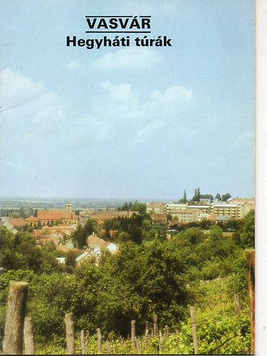 Szerk:Temesi Ida - Vasv�r- Hegyh�ti t�r�k